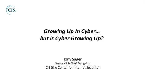 Tony Sager Senior VP &amp; Chief Evangelist CIS (the Center for Internet Security)