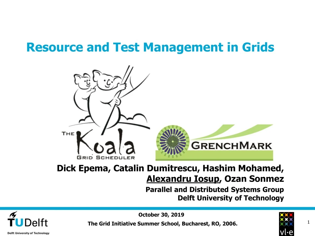 resource and test management in grids