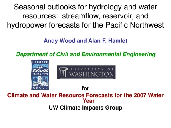 Andy Wood and Alan F. Hamlet Department of Civil and Environmental Engineering for