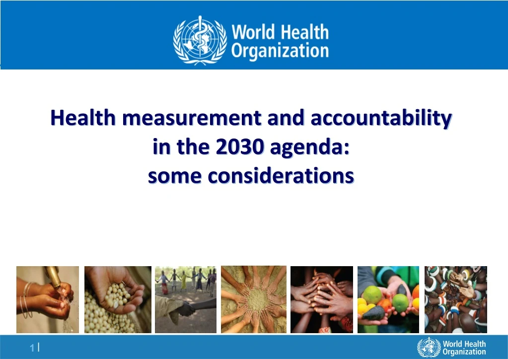 health measurement and accountability in the 2030 agenda some considerations