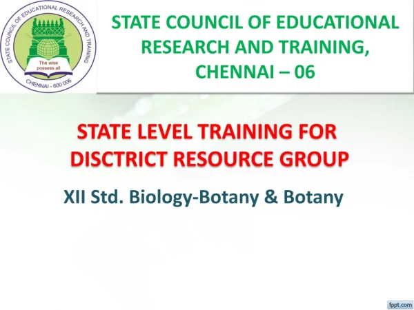 STATE LEVEL TRAINING FOR DISCTRICT RESOURCE GROUP