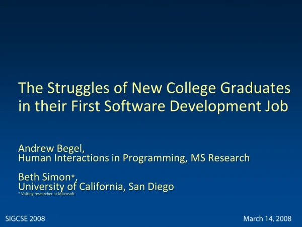The Struggles of New College Graduates in their First Software Development Job