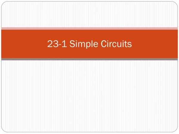 23-1 Simple Circuits