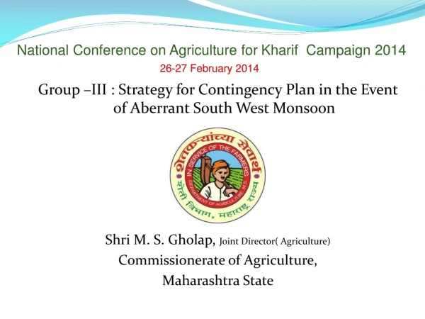 Group –III : Strategy for Contingency Plan in the Event of Aberrant South West Monsoon