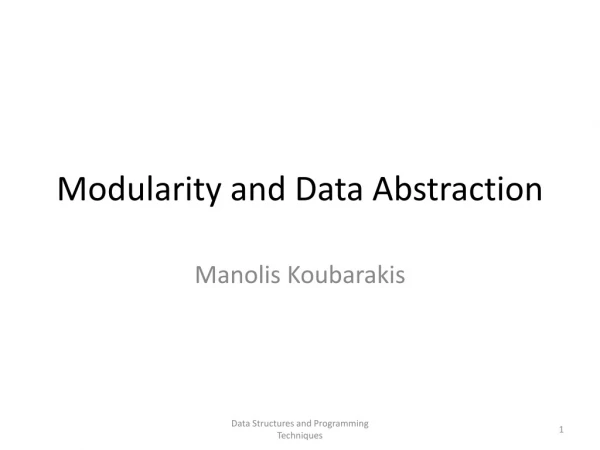 Modularity and Data Abstraction
