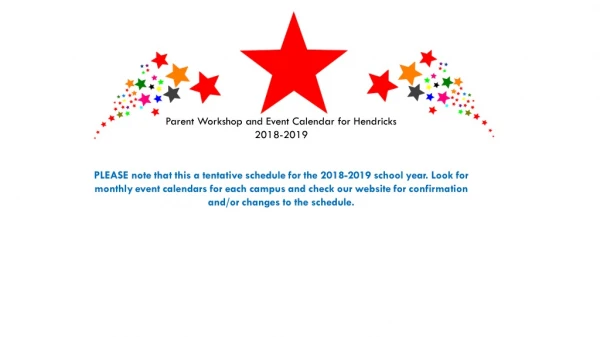 Parent Workshop and Event Calendar for Hendricks 2018-2019
