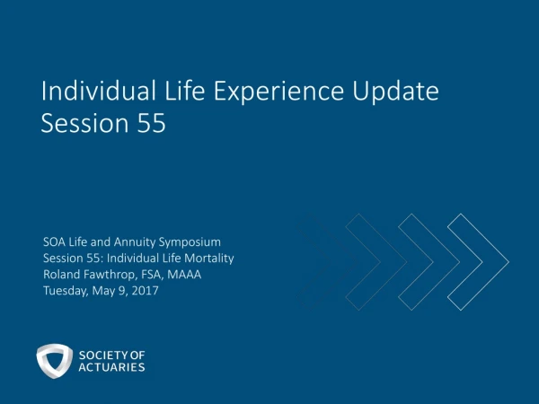 Individual Life Experience Update Session 55