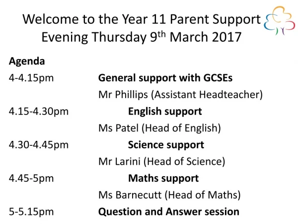 Welcome to the Year 11 Parent Support Evening Thursday 9 th March 2017