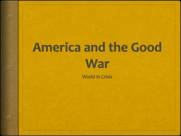 America and the Good War