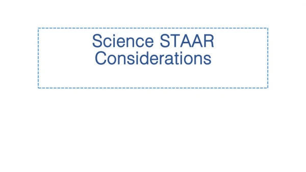 Science STAAR Considerations