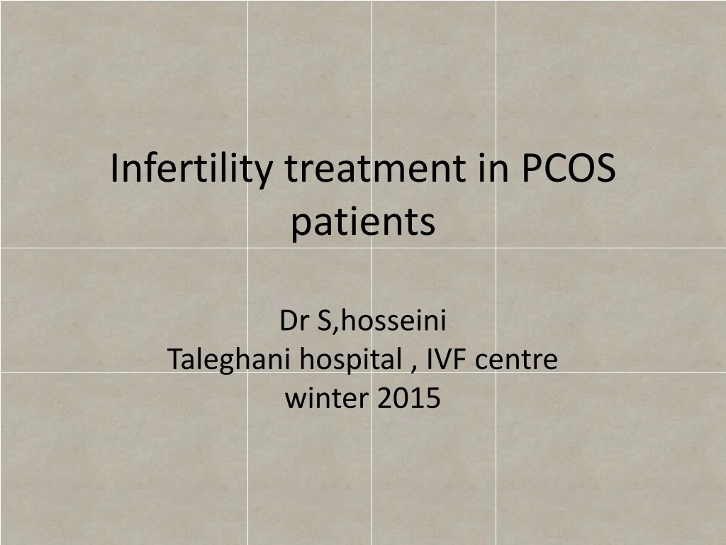 infertility treatment in pcos patients dr s hosseini taleghani hospital ivf centre winter 2015