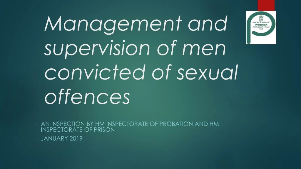 management and supervision of men convicted of sexual offences