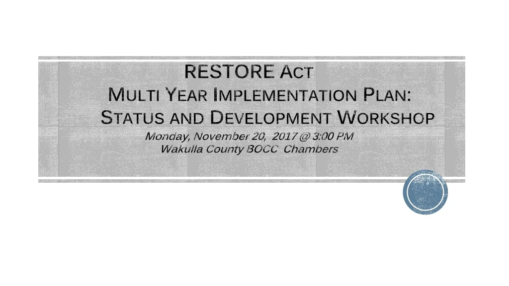 restore act multi year implementation plan status