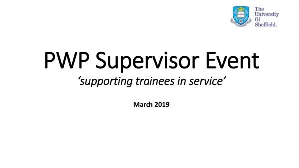 PWP Supervisor Event ‘supporting trainees in service’