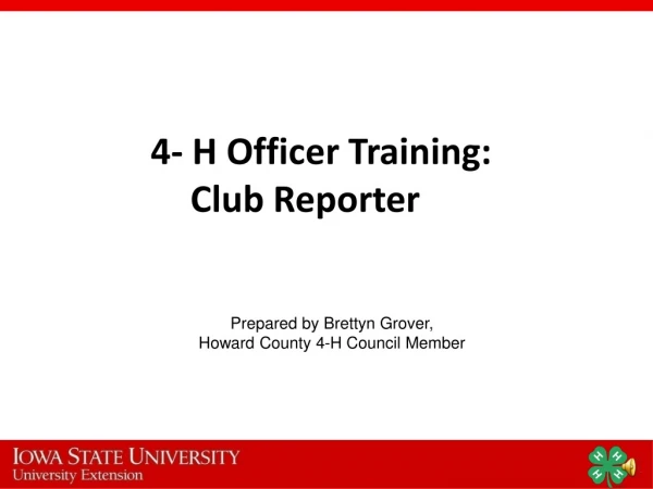 4- H Officer Training: Club Reporter