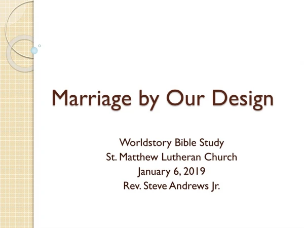 Marriage by Our Design