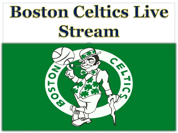 Boston Celtics Live Stream