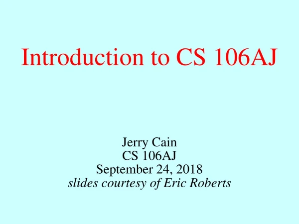 Introduction to CS 106AJ