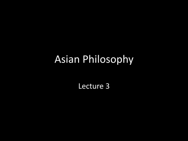 Asian Philosophy