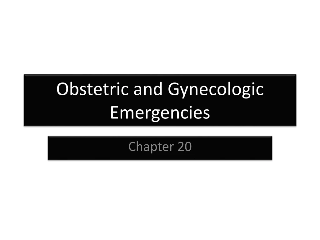 obstetric and gynecologic emergencies