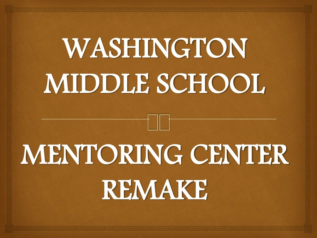 washington middle school mentoring center remake