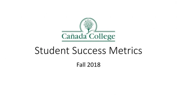 Student Success Metrics