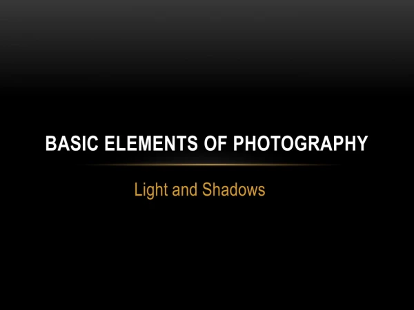 Basic Elements of Photography