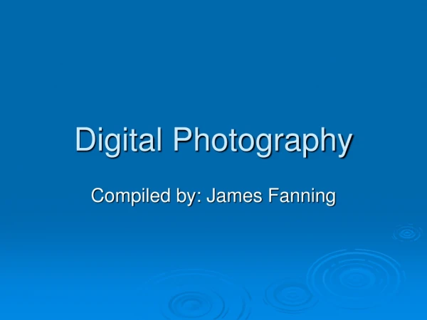 Digital Photography