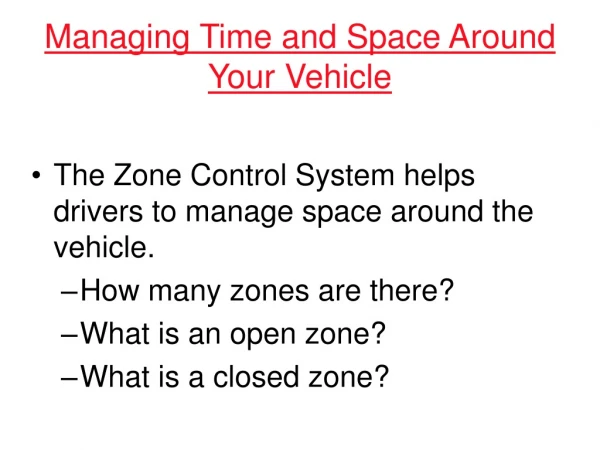Managing Time and Space Around Your Vehicle