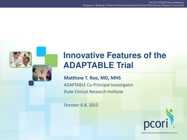 Innovative Features of the ADAPTABLE Trial