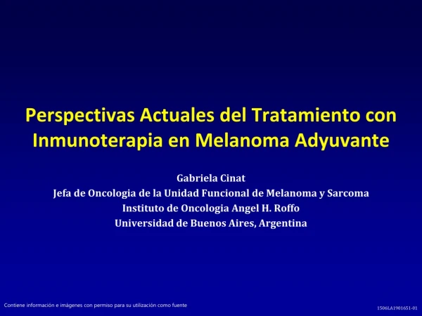 Perspectivas A ctuales del Tratamiento con Inmunoterapia en Melanoma Adyuvante