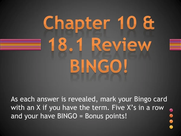 Chapter 10 &amp; 18.1 Review BINGO!