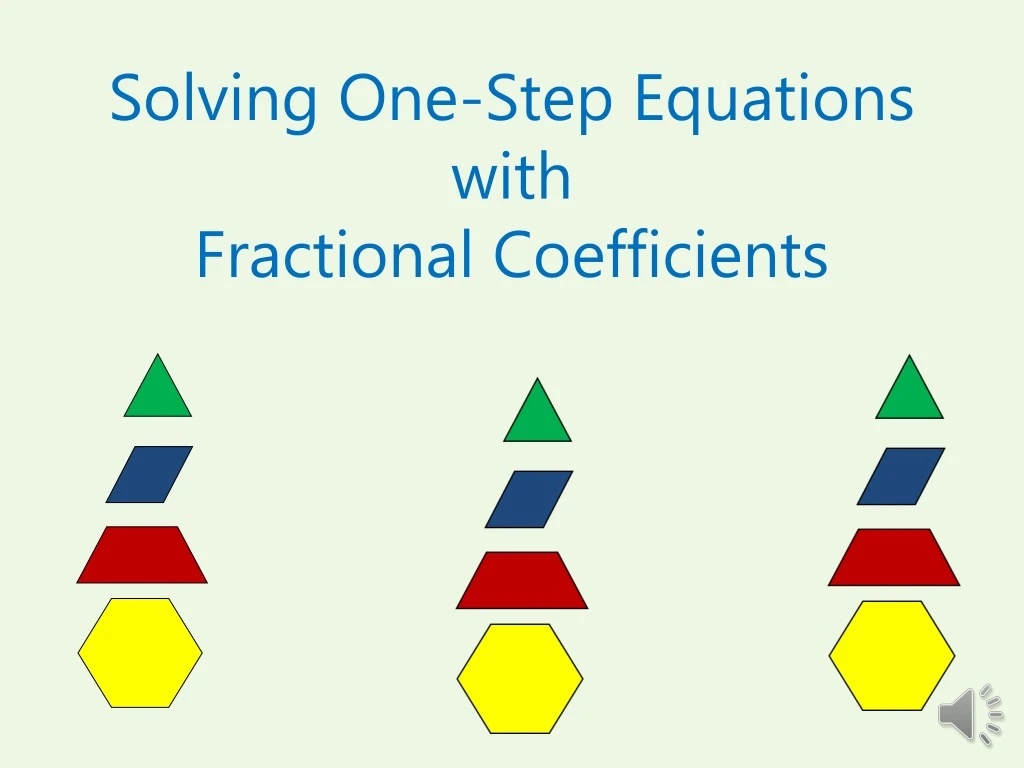 solving one step equations with fractional coefficients