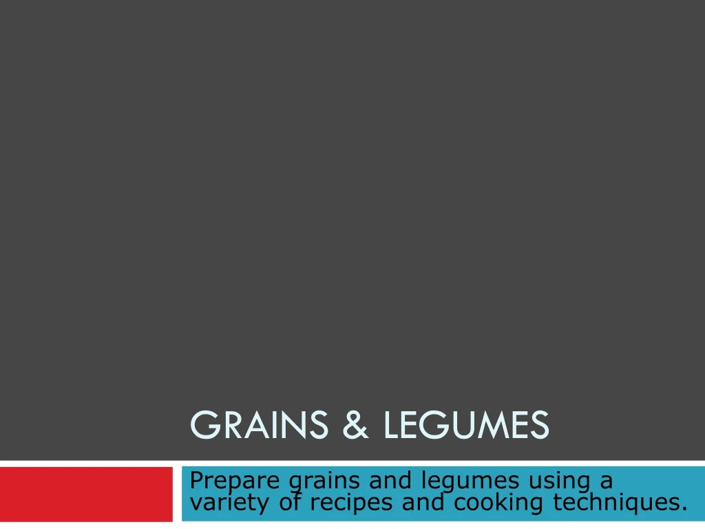 grains legumes