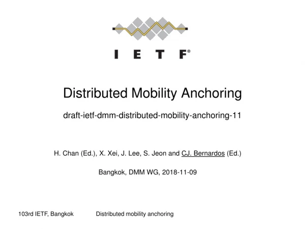 Distributed Mobility Anchoring draft-ietf-dmm-distributed-mobility-anchoring-11