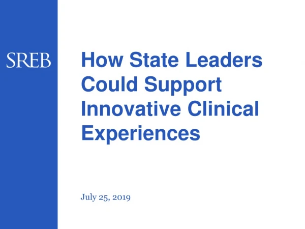 How State Leaders Could Support Innovative Clinical Experiences