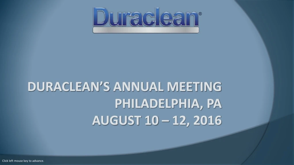 duraclean s annual meeting philadelphia pa august 10 12 2016
