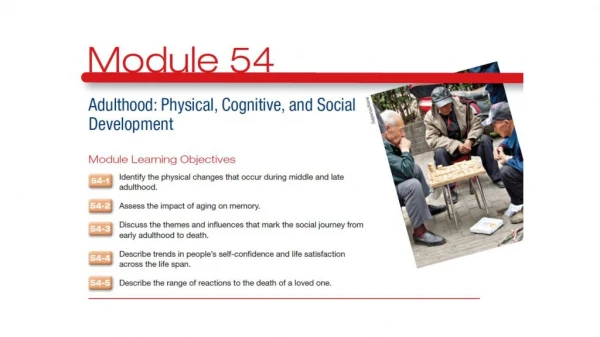 54.1 – Identify the physical changes that occur during middle and late adulthood .