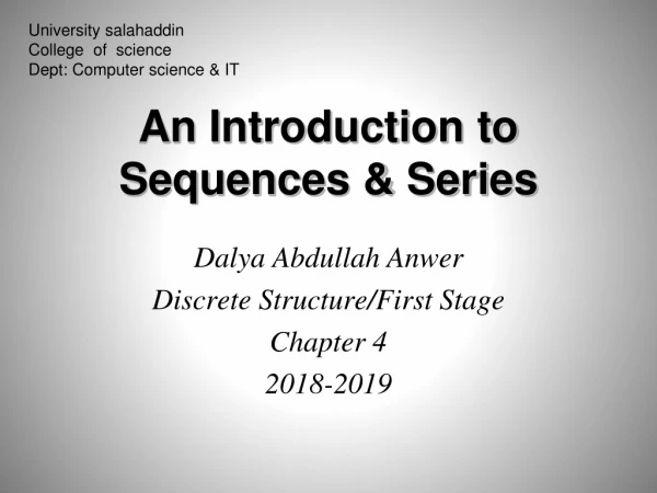 An Introduction to Sequences &amp; Series