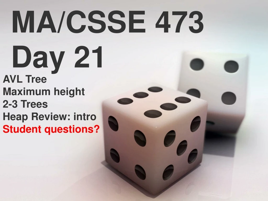 ma csse 473 day 21