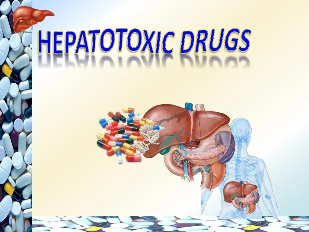 hepatotoxic drugs