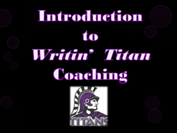 Introduction to Writin ’ Titan Coaching