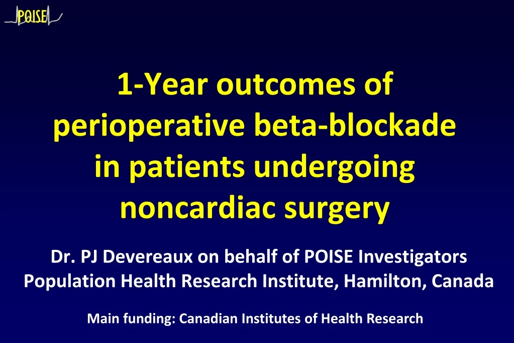 1 year outcomes of perioperative b eta blockade in patients u ndergoing n oncardiac s urgery