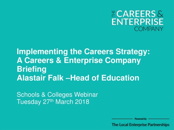 Implementing the Careers Strategy: A Careers &amp; Enterprise Company Briefing