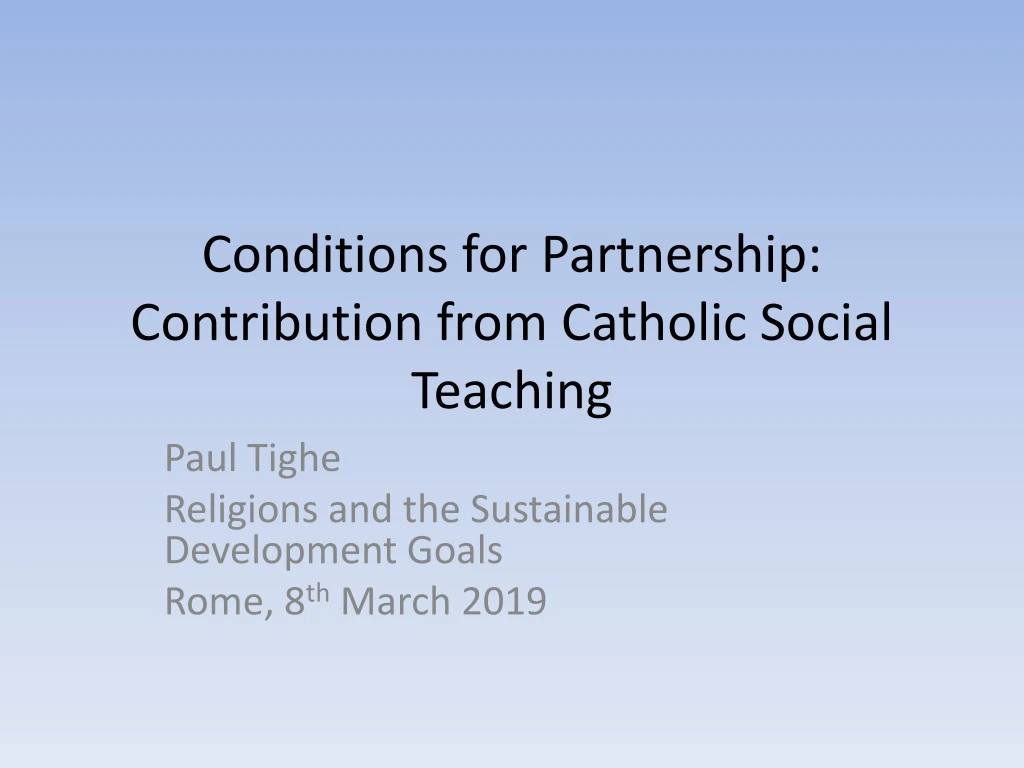 conditions for partnership contribution from catholic social teaching