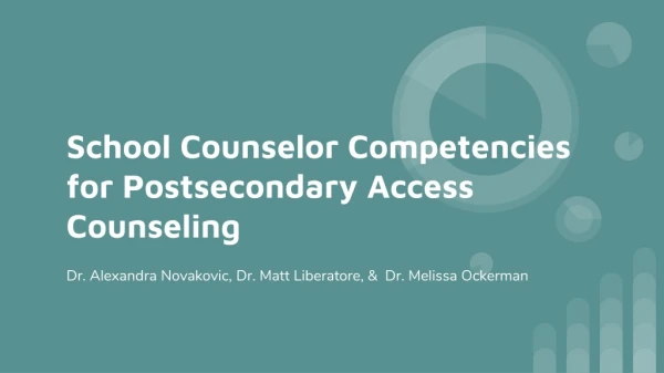 School Counselor Competencies for Postsecondary Access Counseling