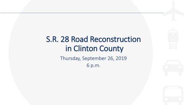 S.R. 28 Road Reconstruction in Clinton County