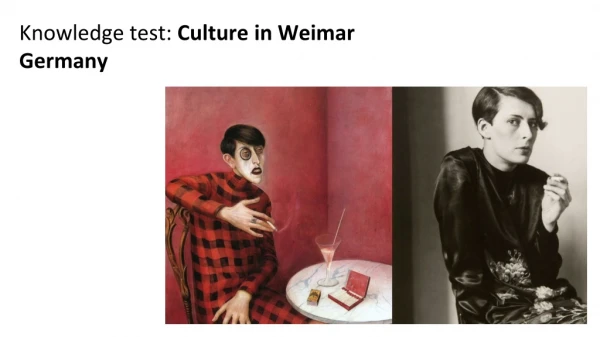 Knowledge test: Culture in Weimar Germany