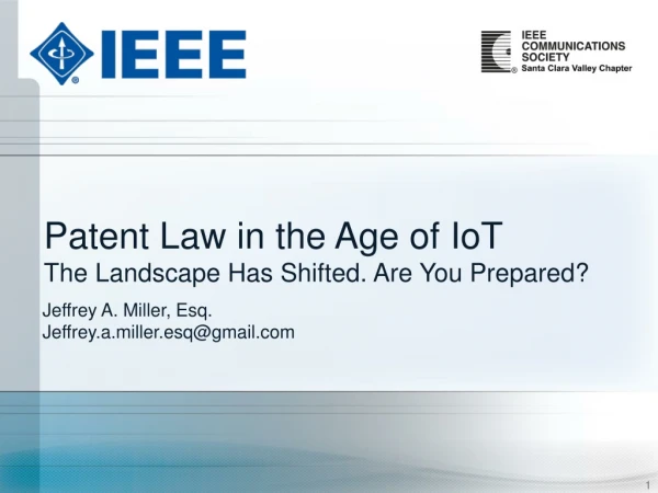 Patent Law in the Age of IoT The Landscape Has Shifted. Are You Prepared?