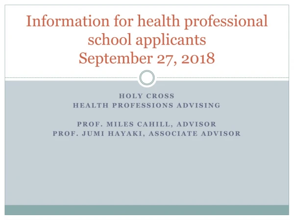 Information for health professional school applicants September 27, 2018